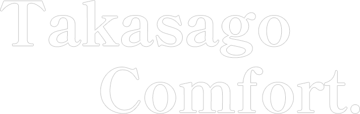 Takasago Comfort.